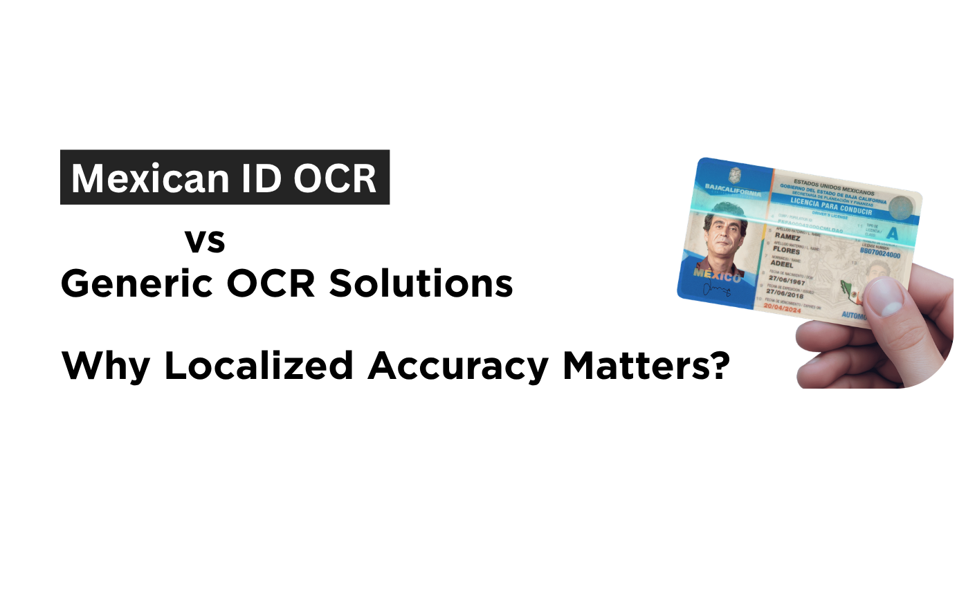 Mexican OCR API vs Generic OCR Solutions: Why Localized Accuracy Matters